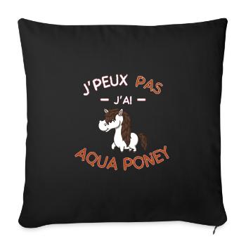J Peux Pas J Ai Aqua Poney - Housse de coussin décorative 45 x 45 cm - noir - Devant