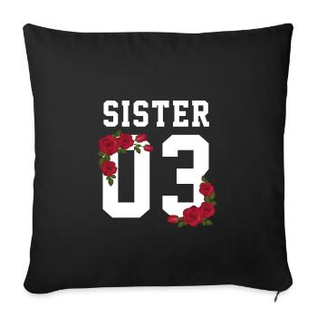 Sister yolo family best friends bestie love - Sofa pillowcase 17,3'' x 17,3'' (45 x 45 cm) - black - Front