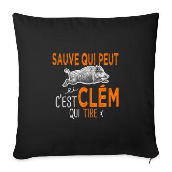 c'est Clém qui tire Humour Chaseur Clément - Housse de coussin décorative 45 x 45 cm - noir - Devant