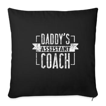 Daddy's Assistant Coach 3 - Sofakissenbezug 45 x 45 cm - Schwarz - Vorne
