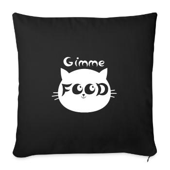 Cat - Give me food - Sofa pillowcase 17,3'' x 17,3'' (45 x 45 cm) - black - Front