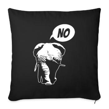 Nein, ich muss garnichts - Elefant - Spruch - Sofakissenbezug 45 x 45 cm - Schwarz - Vorne
