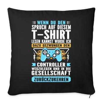 If you can read the saying Gaming - Sofa pillowcase 17,3'' x 17,3'' (45 x 45 cm) - black - Front