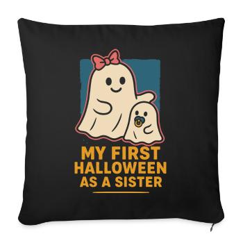 My First Halloween As A Sister Cute Ghost - Sofa pillowcase 17,3'' x 17,3'' (45 x 45 cm) - black - Front