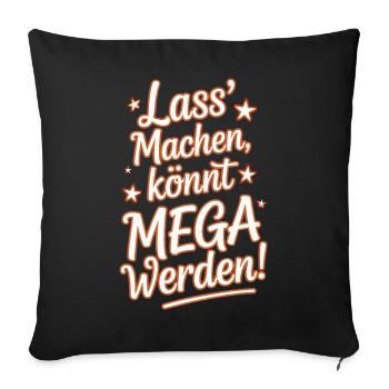 Let it do you can become mega optimistic saying - Sofa pillowcase 17,3'' x 17,3'' (45 x 45 cm) - black - Front