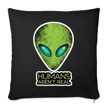 Alien Face Humans Aren't Real - Sofa pillowcase 17,3'' x 17,3'' (45 x 45 cm) - black - Front