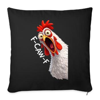 F-Caw-F Chicken Adult Humor Funny Rooster Fcawf - Sofa pillowcase 17,3'' x 17,3'' (45 x 45 cm) - black - Front