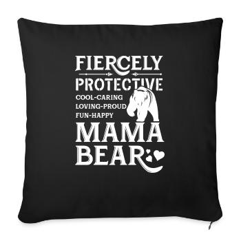 Fiercely Protective Mama Bear - Sofa pillowcase 17,3'' x 17,3'' (45 x 45 cm) - black - Front