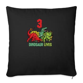Dinosaur Dino Life 3 Three - Sofa pillowcase 17,3'' x 17,3'' (45 x 45 cm) - black - Front