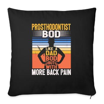 Prosthodontiste Bod Like A Dad Bod Funny Dentist - Housse de coussin décorative 45 x 45 cm - noir - Devant