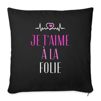 Je t'aime à la folie - Housse de coussin décorative 45 x 45 cm - noir - Devant