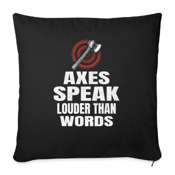 Äxte sagen lauter als Worte Axtwerfen - Sofakissenbezug 45 x 45 cm - Schwarz - Vorne