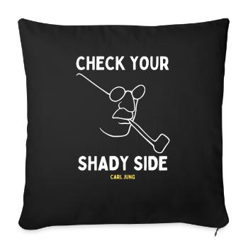 Carl Jung Quote Translated To Gen Z - Shady Side - Sofa pillowcase 17,3'' x 17,3'' (45 x 45 cm) - black - Front