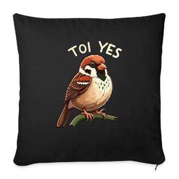 Toi yes moineau - Housse de coussin décorative 45 x 45 cm - noir - Devant