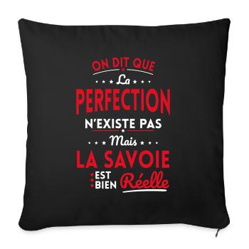 La Perfection n'existe pas la Savoie est Réelle - Housse de coussin décorative 45 x 45 cm - noir - Devant