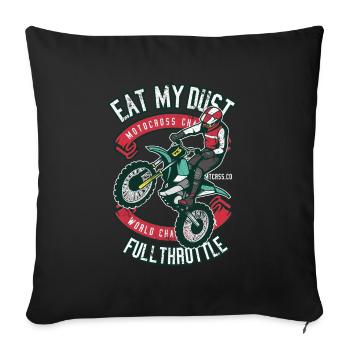 EAT MY DUST MOTOCROSS MOTORCYCLE GIFT - Sofa pillowcase 17,3'' x 17,3'' (45 x 45 cm) - black - Front