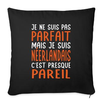 Je ne suis pas parfait mais je suis Néerlandais - Housse de coussin décorative 45 x 45 cm - noir - Devant