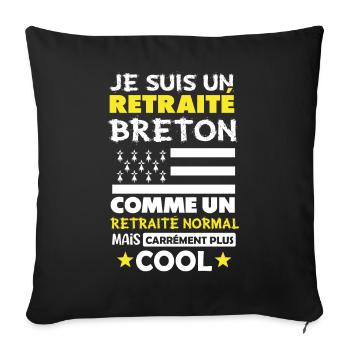 Retraité cadeau drôle retraité breton Bretagne - Housse de coussin décorative 45 x 45 cm - noir - Devant