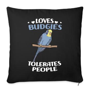 Budgerigar Gifts | Pet Bird Lovers - Sofa pillowcase 17,3'' x 17,3'' (45 x 45 cm) - black - Front