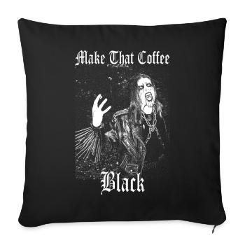Faites ce café noir drôle de dictons mème - Housse de coussin décorative 45 x 45 cm - noir - Devant