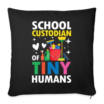 School Custodian Of Tiny Humans für Hausmeister - Sofakissenbezug 45 x 45 cm - Schwarz - Vorne