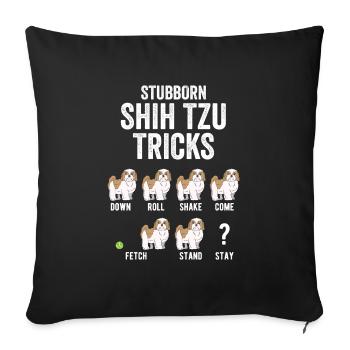 Têtu Shih Tzu Trick Chien Animal Animal Lover Cadeau - Housse de coussin décorative 45 x 45 cm - noir - Devant