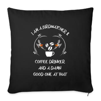 Bird Watching Bird Watching Birding Coffee - Sofa pillowcase 17,3'' x 17,3'' (45 x 45 cm) - black - Front