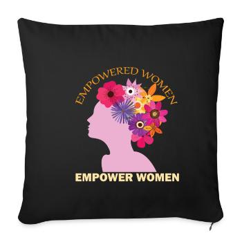 Empowered Women Empower Women - Women's Power Design - Sofa pillowcase 17,3'' x 17,3'' (45 x 45 cm) - black - Front