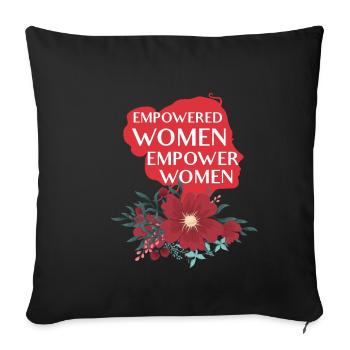 Empowered Women Empower Women - Women's Power Design - Sofa pillowcase 17,3'' x 17,3'' (45 x 45 cm) - black - Front