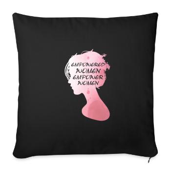 Empowered Women Empower Women - Women's Power Design - Sofa pillowcase 17,3'' x 17,3'' (45 x 45 cm) - black - Front