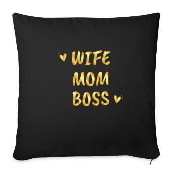 Wife Mom Boss - Funny mom birthday gift - Sofa pillowcase 17,3'' x 17,3'' (45 x 45 cm) - black - Front