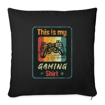 This is my gaming shirt - Housse de coussin décorative 45 x 45 cm - noir - Devant