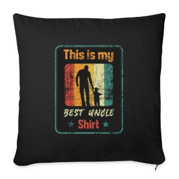This is my best uncle shirt - Housse de coussin décorative 45 x 45 cm - noir - Devant