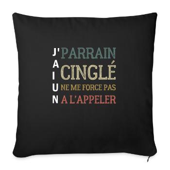 I have a crazy godfather don't force me to call him - Sofa pillowcase 17,3'' x 17,3'' (45 x 45 cm) - black - Front