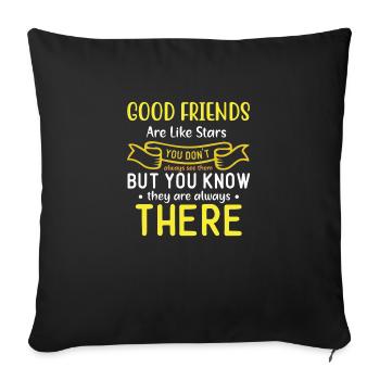 Good Friends Are Like Stars... - Sofa pillowcase 17,3'' x 17,3'' (45 x 45 cm) - black - Front