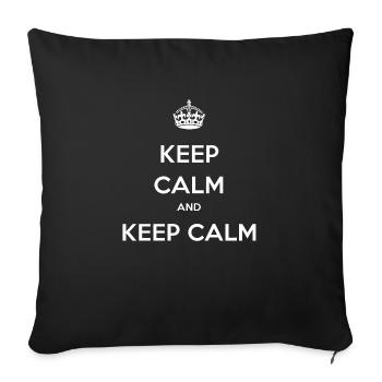 Keep calm and Keep calm - Sofa pillowcase 17,3'' x 17,3'' (45 x 45 cm) - black - Front