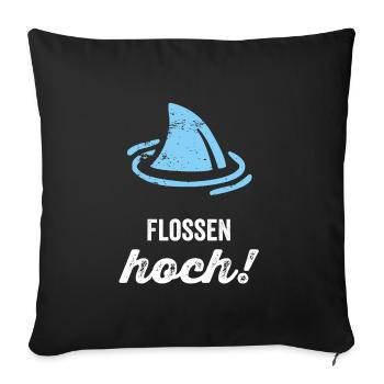 Flossen Hoch! - Sofakissenbezug 45 x 45 cm - Schwarz - Vorne
