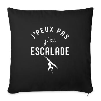 J'peux pas j'ai escalade cadeau sport alpinisme - Housse de coussin décorative 45 x 45 cm - noir - Devant