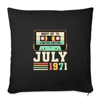 50. Geburtstag Geschenk Juli 1971 50 Jahre - Sofakissenbezug 45 x 45 cm - Schwarz - Vorne