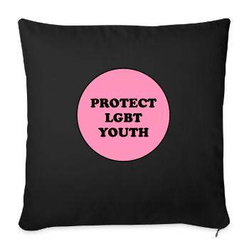 Protect LGBT Youth - Sofa pillowcase 17,3'' x 17,3'' (45 x 45 cm) - black - Front