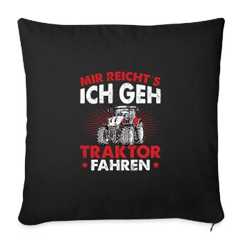 Traktor Motiv mit Spruch Ich geh Traktor fahren - Sofakissenbezug 45 x 45 cm - Schwarz - Vorne