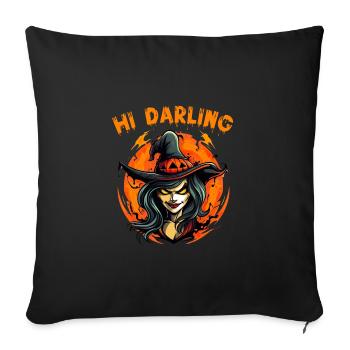 Hi Darling Halloween Hexe Frauen Kürbis für - Sofakissenbezug 45 x 45 cm - Schwarz - Vorne