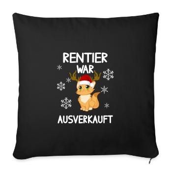 Rentier war aus Katze Weihnachten Lustige Sprüche - Sofakissenbezug 45 x 45 cm - Schwarz - Vorne