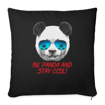 Animal Design Panda Stay Cool - RAHMENLOS Geschenk - Sofakissenbezug 45 x 45 cm - Schwarz - Vorne