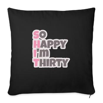 Dirty Thirty Trente ans d’anniversaire cadeau - Housse de coussin décorative 45 x 45 cm - noir - Devant