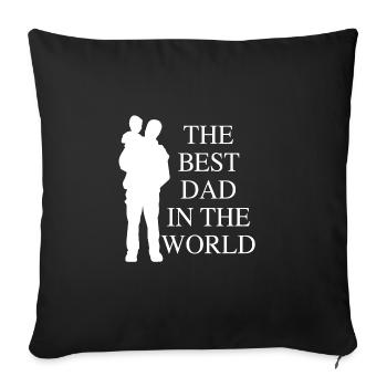 The best DAD in the WORLD - Gift Idea - Sofa pillowcase 17,3'' x 17,3'' (45 x 45 cm) - black - Front