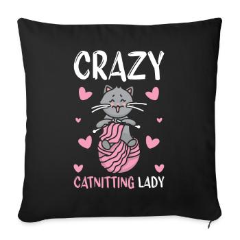 Crazy catnitting lady Cat Knitting Knitter - Sofakissenbezug 45 x 45 cm - Schwarz - Vorne
