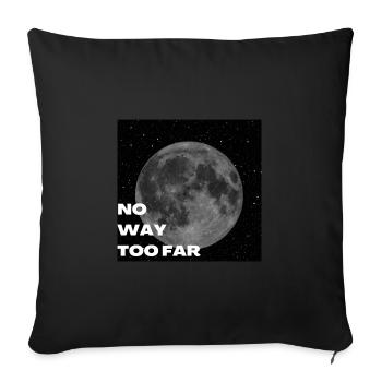 No way too far - Sofakissenbezug 45 x 45 cm - Schwarz - Vorne