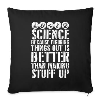La science vaut mieux que l’invention - Housse de coussin décorative 45 x 45 cm - noir - Devant