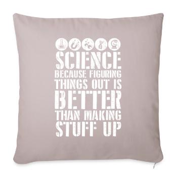 La science vaut mieux que l’invention - Housse de coussin décorative 45 x 45 cm - taupe clair - Devant
